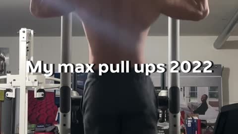 My max pull ups 2022