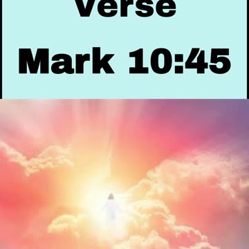 Daily Bible Verse - Mark 10:45