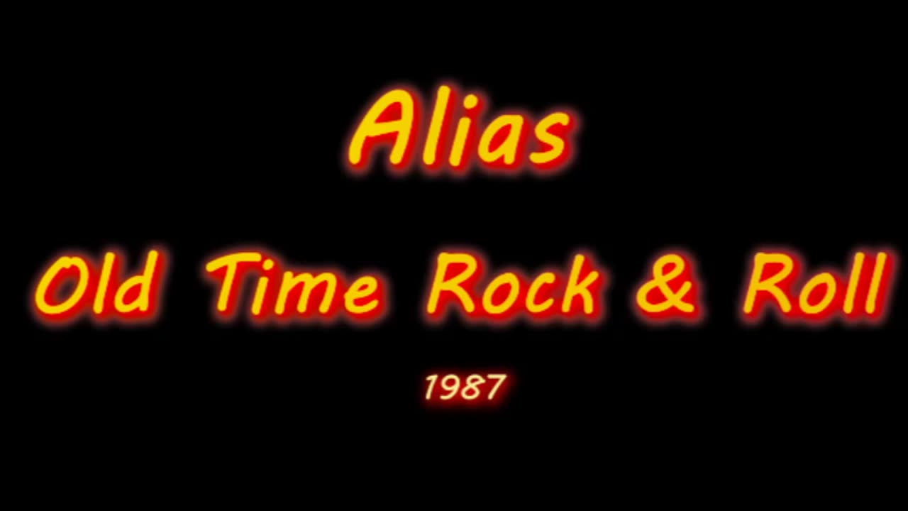 Alias - Old Time Rock and Roll