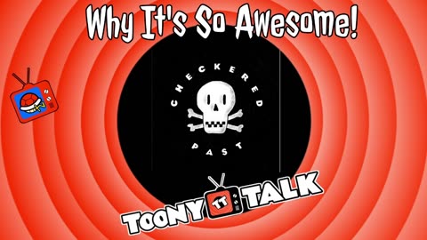 Why Checkered Past Is So Awesome! (Toony Talk)