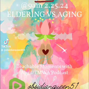 ELDERING VS AGING TMWA PODCAST PODCLIP
