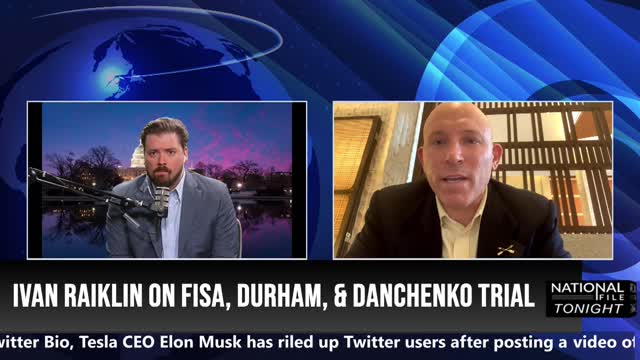 FBI Lied To The FISA Court! Ivan Raiklin On Durham/Danchenko Trial