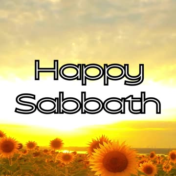 Happy Sabbath Day
