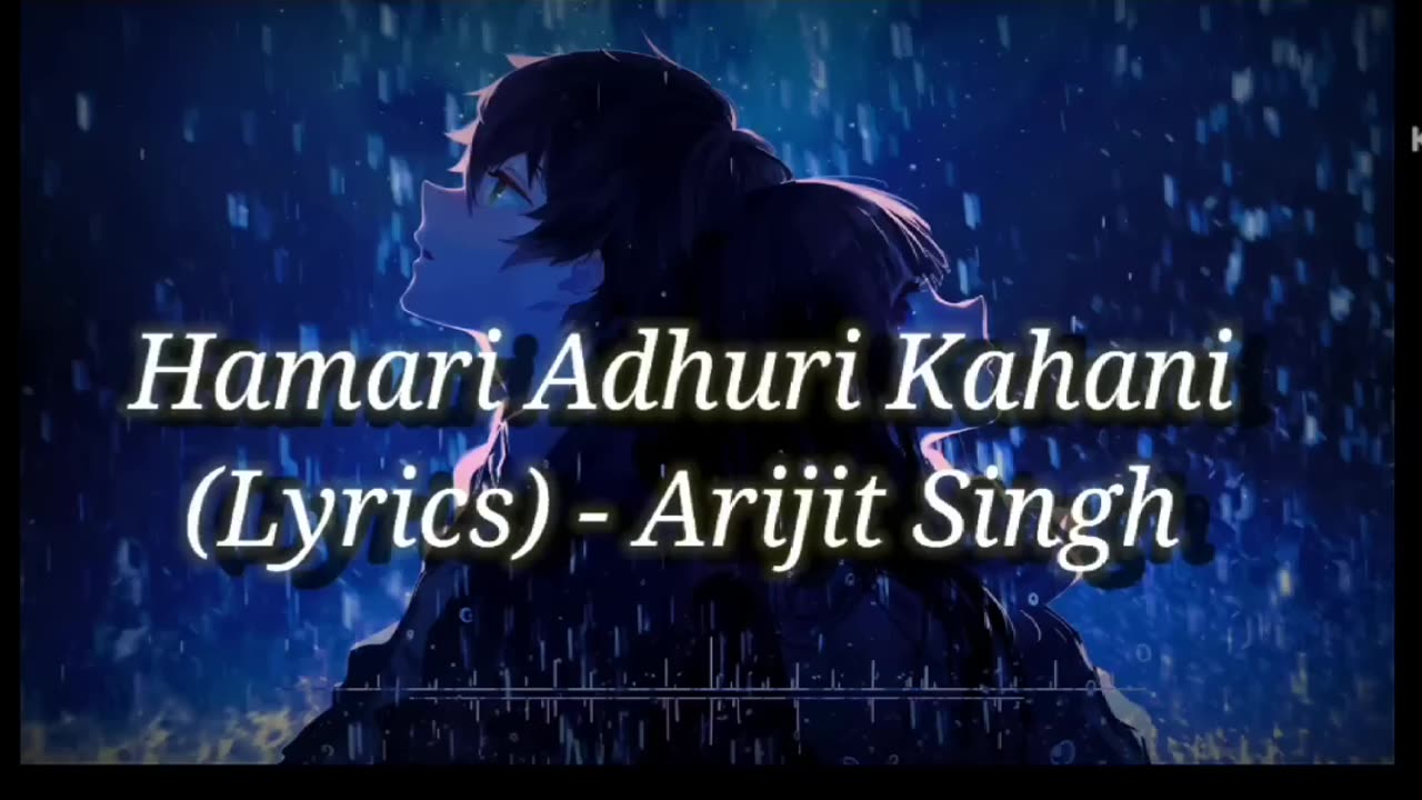 Hamari adhuri kahani || new song || arijit signh song