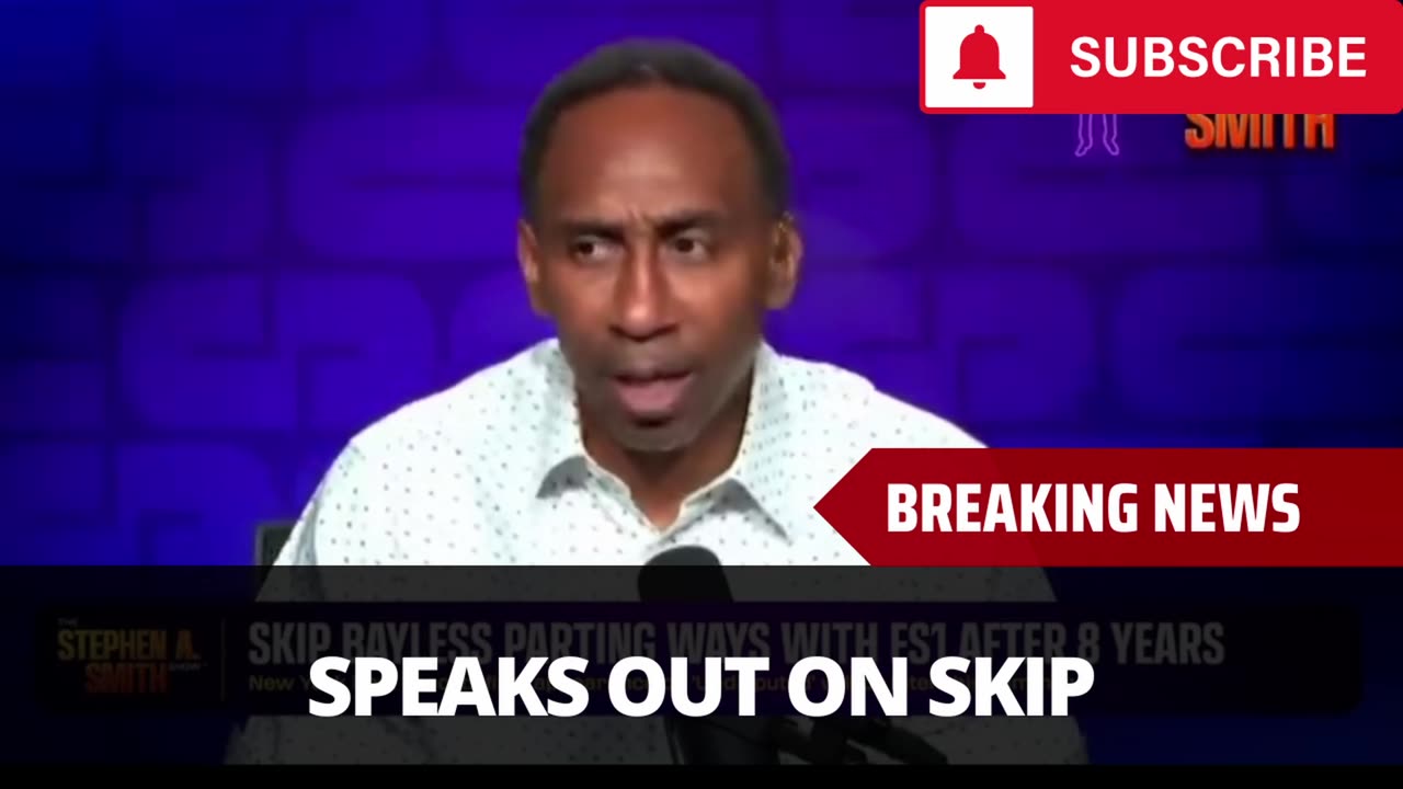 Stephen A Smith Gets Real About Skip Bayless Leaving FS1