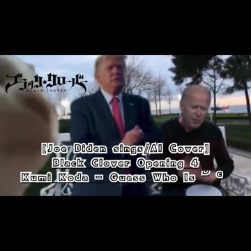[Joe Biden sings/AI Cover] Black Clover Opening 4 Kumi Koda - Guess Who Is Back