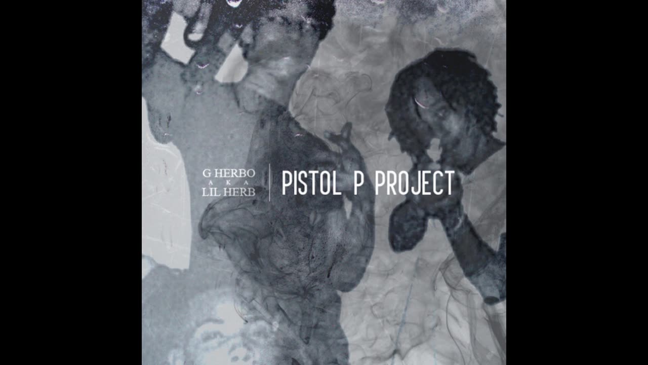 G Herbo - Pistol P Project Mixtape