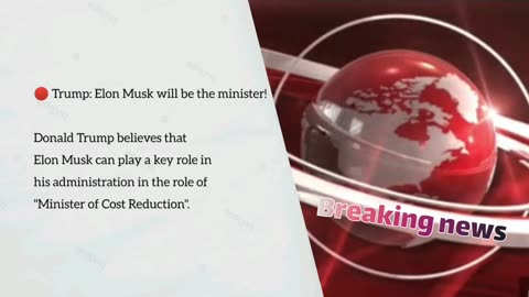 Trump: Elon Musk will be the minister!