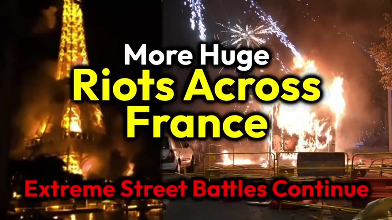 HUGE RIOTS In France Continue: Explosions, Fireworks, Hijacked Vehicles, Arson, Blockades, Gunfire..