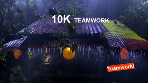 10K Teamwork | Heavy Rain on Tin Roof Shack