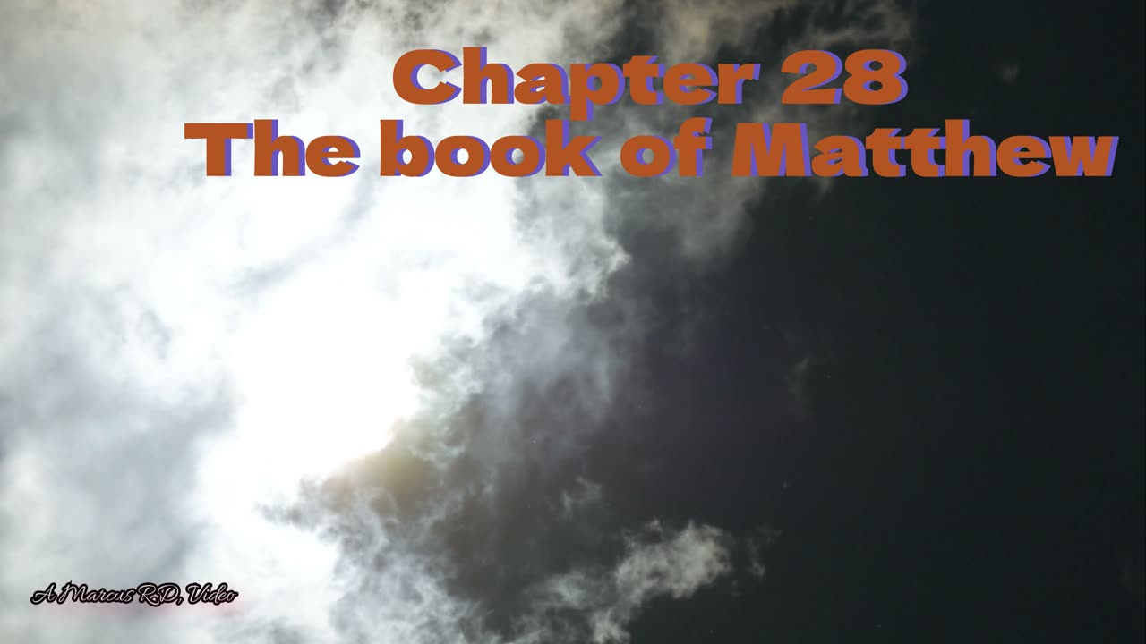 The Gospel of Matthew Ch 28