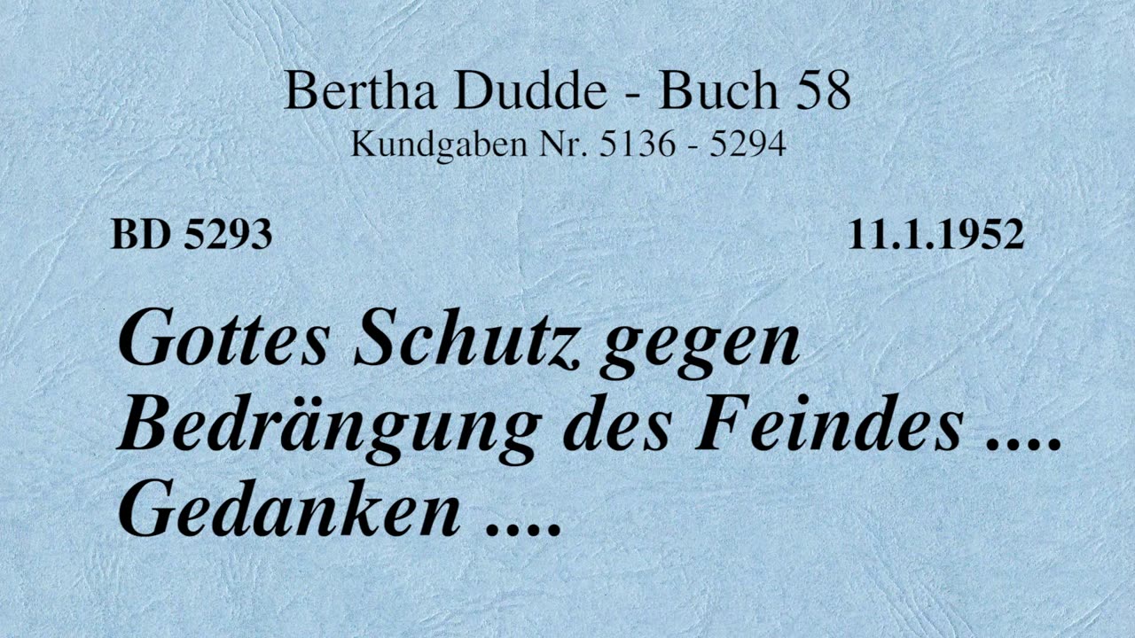 BD 5293 - GOTTES SCHUTZ GEGEN BEDRÄNGUNG DES FEINDES .... GEDANKEN ....