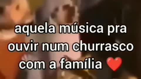 Ótima música para ouvir quando estiver em um churrasco com a família 😜