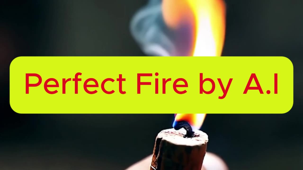 Perfect Fire by A.I