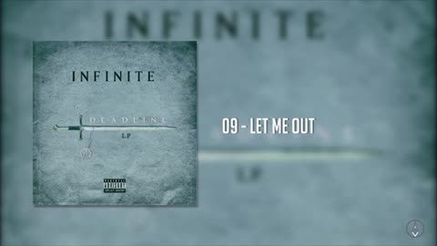 09 - Infinite - Let Me Out [Deadline LP]