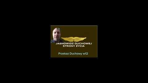 Przekaz Duchowy Wymiar 12 do Budzących się ludzi na Świecie