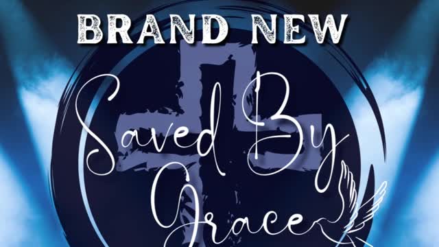 Experience Saved By Grace