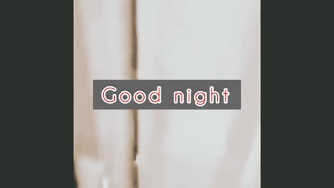 Good night