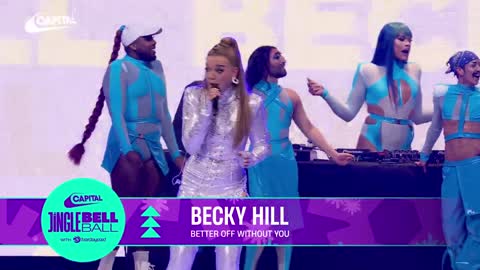 Becky Hill - Better Off Without You (Live at Capital's Jingle Bell Ball 2022) - Capital