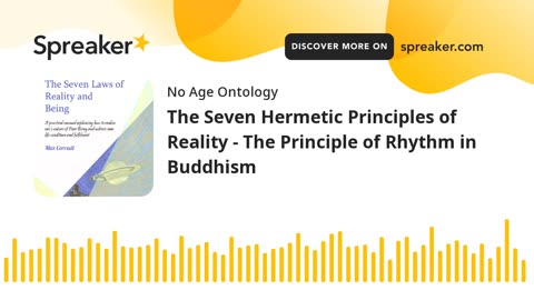 The Seven Hermetic Principles of Reality - The Principle of Rhythm in Buddhism