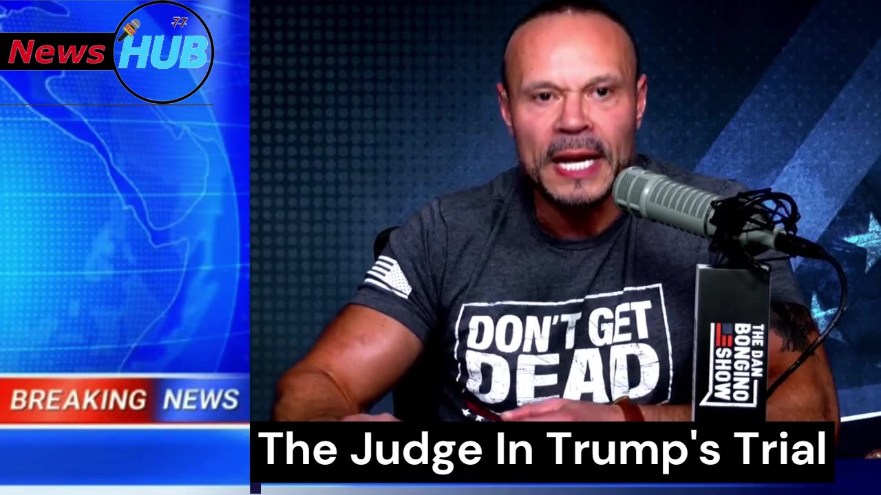 The Dan Bongino Show | The Judge In Trump's Trial