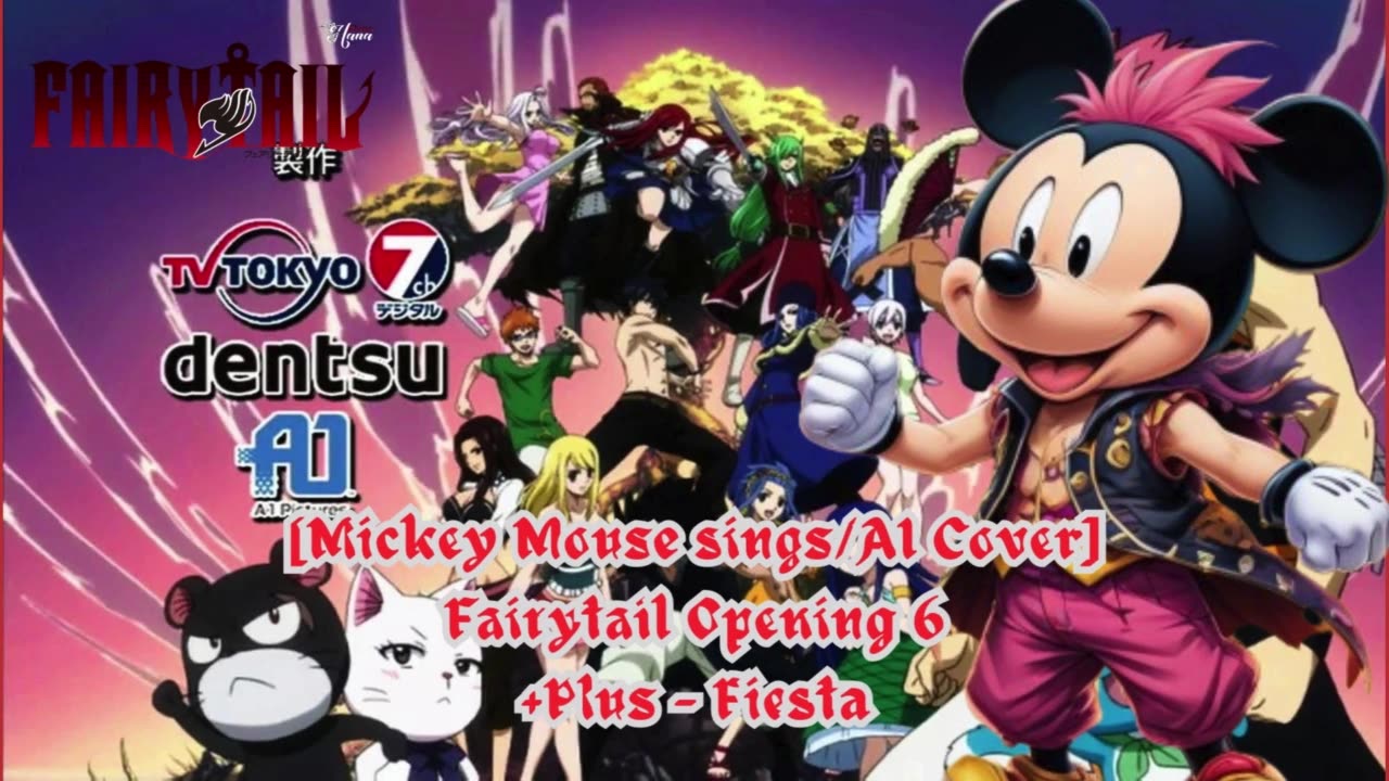 [Mickey Mouse sings/AI Cover] Fairy tail Opening 6 +Plus - "Fiesta"