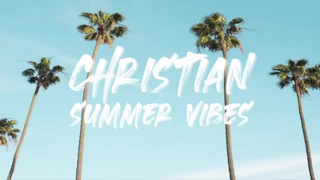 Christian Summer Vibes