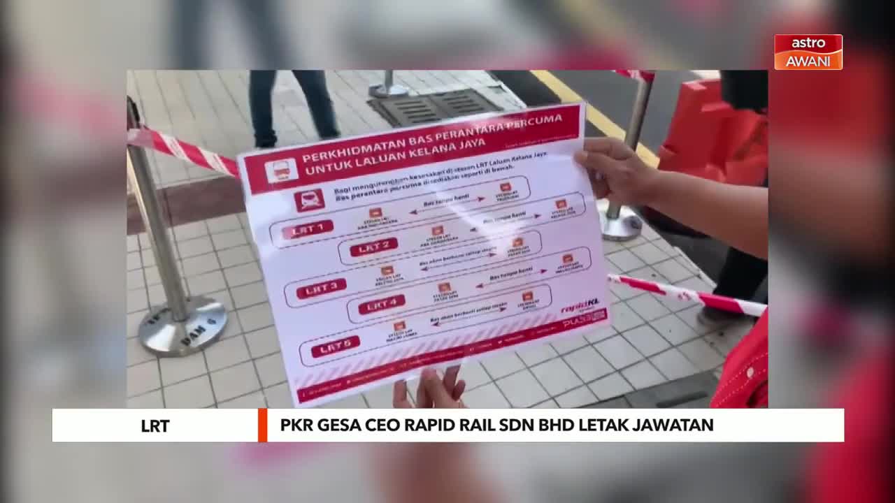 LRT | PKR gesa CEO Rapid Rail Sdn Bhd letak jawatan