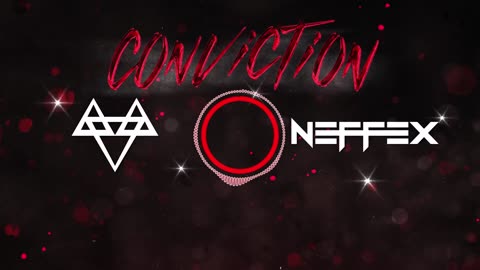 ✖️NEFFEX✖️Conviction