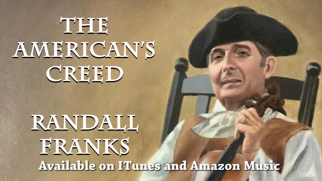 The American's Creed Recitation - Randall Franks