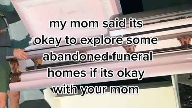 my mom said its okay to explore some abandoned funeral