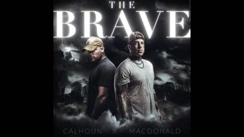 Tom Macdonald x Adam Calhoun - The Brave (Full album)