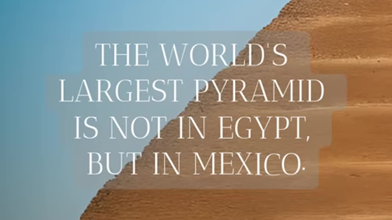 The World's Largest Pyramid: Hidden Marvels of Mexico