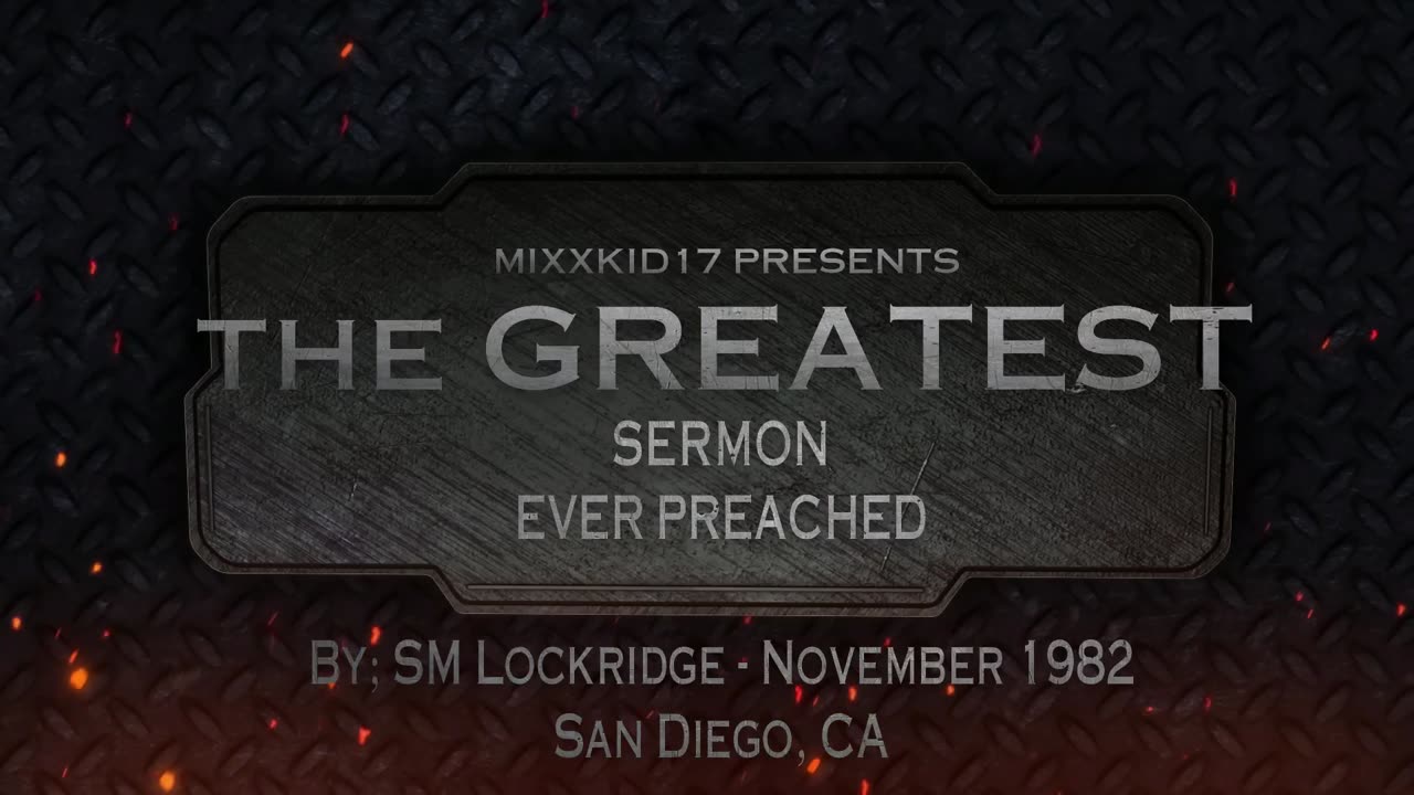 The Greatest Sermon Ever Preached in This Generation - S.M. Lockridge