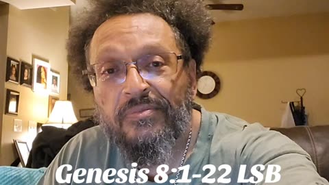 Genesis 8:1-22 Legacy Standard Bible