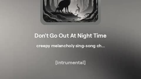 Don't Go Out at Night Time - Alternate Version 1