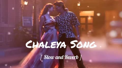 Jawan : Chaleya song (slow and reverb song) | Shahrukh Khan | Nayanthara | Arijit Singh |