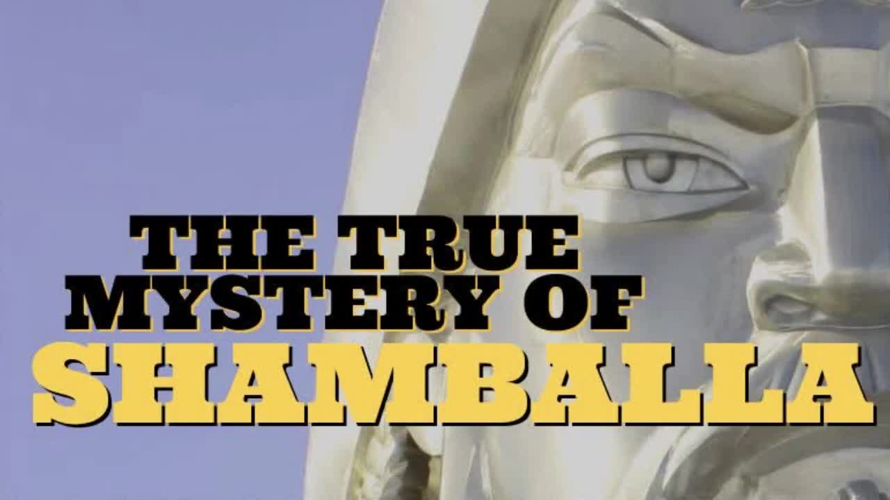 THE TRUE MYSTERY OF SHAMBALLA