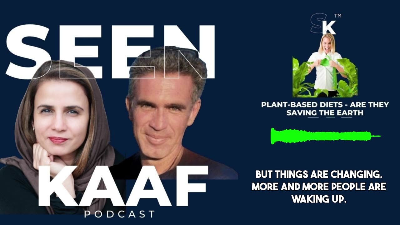 Ep 4 - "Plant Based" Diets - Are They Saving the Earth?