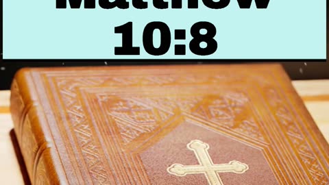 Daily Bible Verse - April 26th, 2024 Matthew 10:8