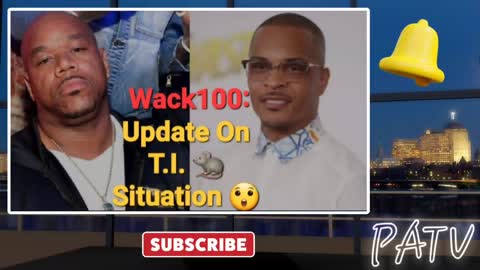 ENews ~ #Wack100 Tells #T.I. To Post The Sealed Documents 🐀