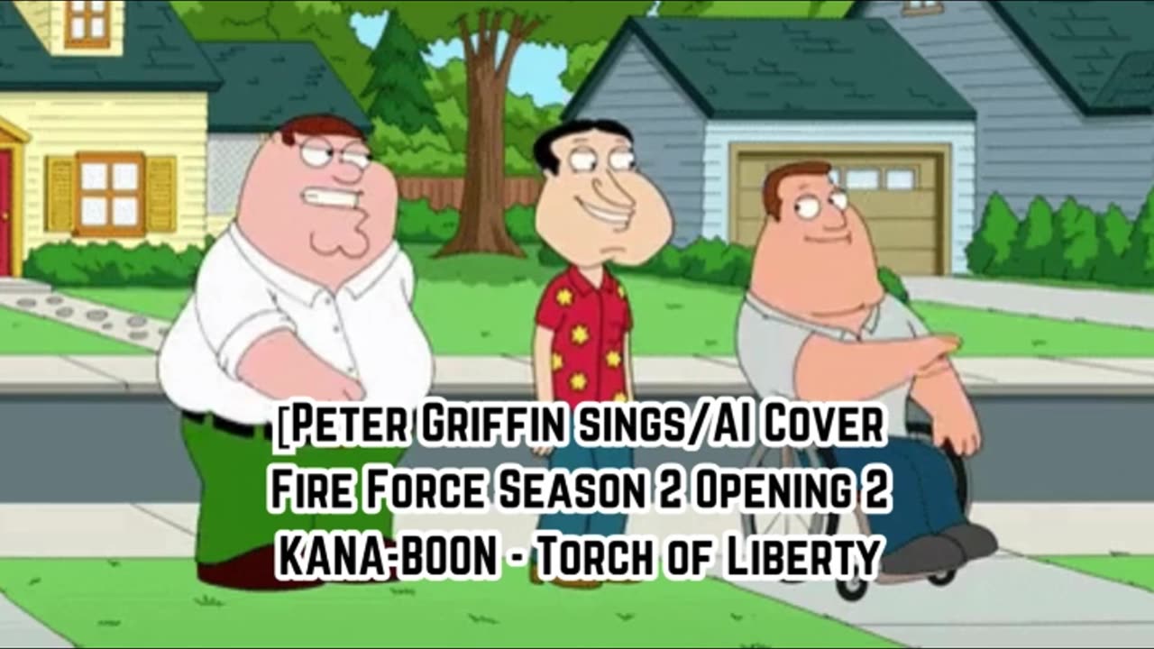 [Peter Griffin sings/AI Cover] Fire Force Season 2 Opening 2 KANA-BOON - Torch of Liberty