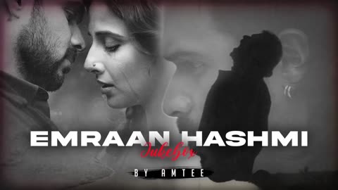 Emraan Hashmi Mashup | Jukebox | Amtee | Bollywood Lofi