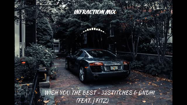 32Stitches & GNDHI - Wish You The Best (feat. J Fitz) Infraction Mix No Copyright Music