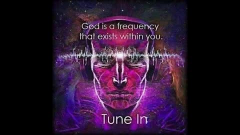 God is a frequency, tune in