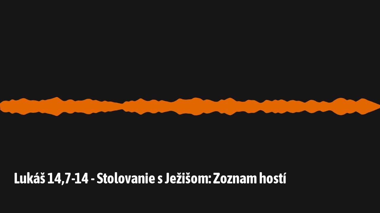 Lukáš 14,7-14 - Stolovanie s Ježišom: Zoznam hostí