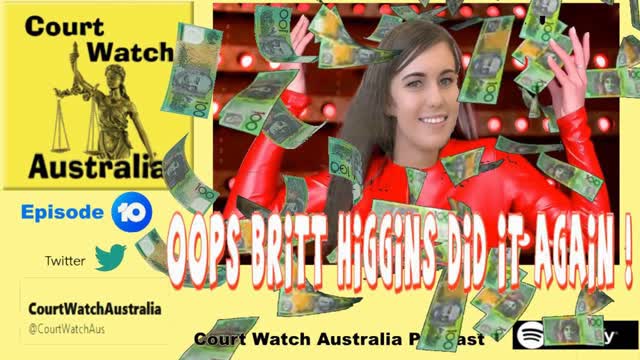 ep10 Oops Britt Higgins Did it Again, $2million for Unproven Alleged R_pe Claim