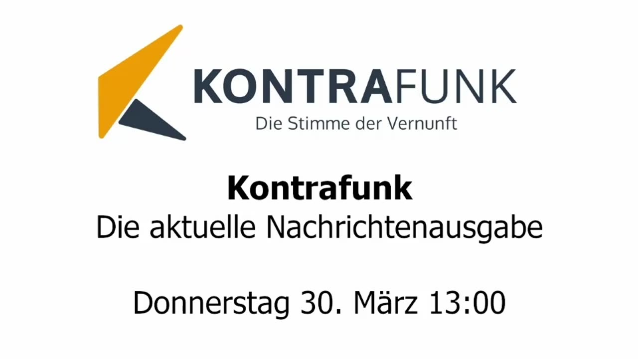 Kontrafunk - Die Aktuelle Nachrichtenausgabe - Donnerstag 30.03.2023 - 13:00