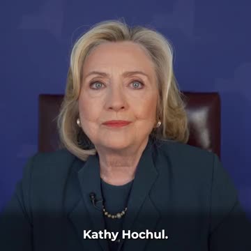 Hillary Clinton Urges New York Voters To Support Kathy Hochul