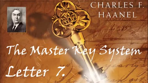 The Master Key System by Charles Haanel 1912 letter 7 of the 24 lessons